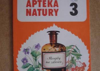 Apteka natury  tom 3 -Górnicka