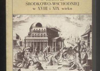 Wolnomularstwo w Europie Środkowo-Wschodniej w XVIII i XIX w