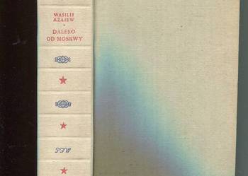 Daleko od Moskwy - Wasilij  Ażajew