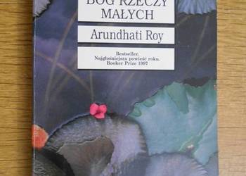 Arundhati Roy - Bóg rzeczy małych