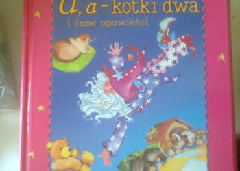 A a - Kotki dwa i inne opowieści - Praca zbiorowa