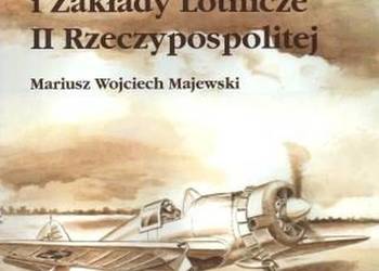 SAMOLOTY I ZAKŁADY LOTNICZE II RZECZYPOSPOLITEJ