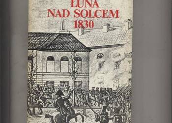 Łuna nad Solcem 1830 - Bortnowski