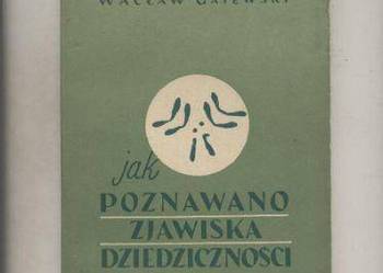 Jak poznawano zjawiska dziedziczności - Gajewski