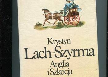 Anglia i Szkocja - Lach-Szyrma