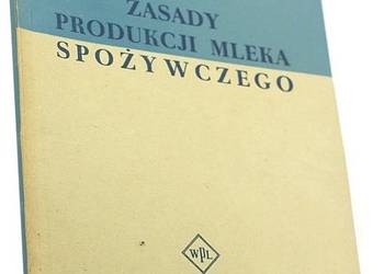 ZASADY PRODUKCJI MLEKA SPOŻYWCZEGO