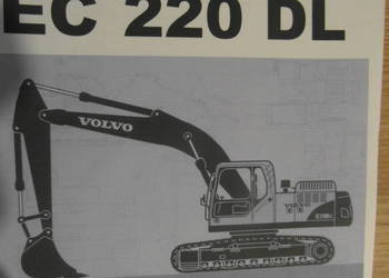 dtr instrukcja obsługi koparka volvo ec220 DL i inne