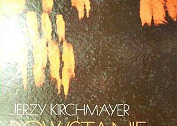 POWSTANIE WARSZAWSKIE - Jerzy Kirchmayer - Promocja! POWSTANIE WARSZAWSKIE - Jerzy Kirchmayer - Promocja!