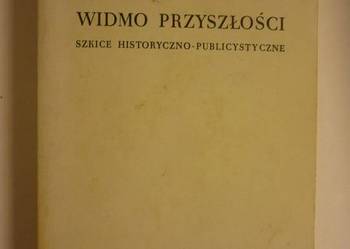 WIDMO PRZYSZŁOŚCI - MARJAN ZDZIECHOWSKI WIDMO PRZYSZŁOŚCI - MARJAN ZDZIECHOWSKI