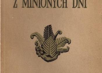 Z MINIONYCH DNI - DANIŁOWSKI GUSTAW