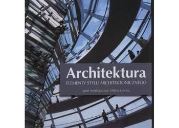 Architektura. Elementy stylu architektonicznego Architektura. Elementy stylu architektonicznego