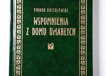 WSPOMNIENIA Z DOMU UMARŁYCH - DOSTOJEWSKI FIODOR