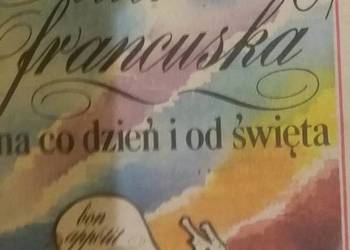Kuchnia francuska na co dzień i od święta kolekcje kulinaria