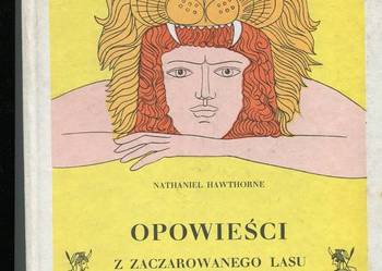 Opowieści z Zaczarowanego Lasu - Hawthorne