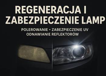 ? Regeneracja i zabezpieczenie lamp samochodowych ?
