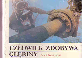 (3522) CZŁOWIEK ZDOBYWA GŁĘBINY – JACEK GUSSMANN
