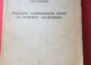 ( 3104 ) Początki Nadmorskich Miast Na Pomorzu Zachodnim