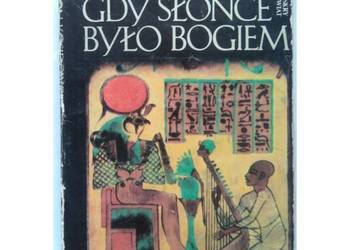 Gdy słońce było Bogiem - Kosidowski Zenon
