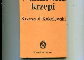 Wańkowicz krzepi - Kąkolewski