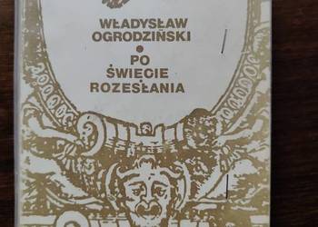 Po świecie rozesłania- Władysław Ogrodziński