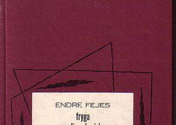 (0434) FRYGA CZYLI CZŁOWIEK, KTÓREMU SIĘ NIE UDAŁO – ENDRE F
