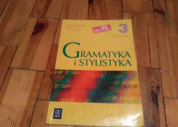 J.Polskiego do kl 3 gimnazjum,, Gramatyka i stylistyka''