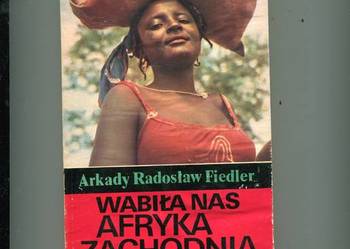 Wabiła nas Afryka Zachodnia - Radosław Fiedler
