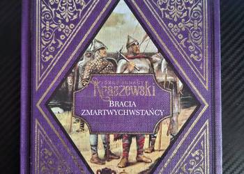 ? Józef Ignacy Kraszewski – Bracia Zmartwychwstancy – Unikat! Piękne Wydan