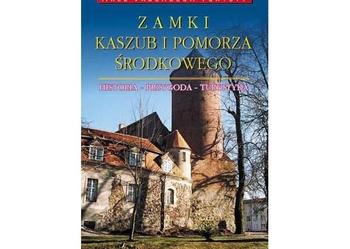 Zamki Kaszub i Pomorza Środkowego
