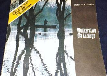 Wędkarstwo dla każdego - Stefan Marek. Krakowski
