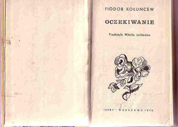 (4127) OCZEKIWANIE – FIODOR KOŁUNCEW