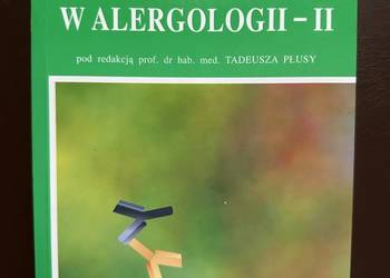 Postępy w alergologii -II