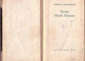 (0254) ŚWIAT MARII DANUTY – TADEUSZ ŁOPALEWSKI