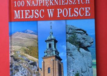 ( 2598 ) 100 Najpiękniejszych Miejsc W Polsce