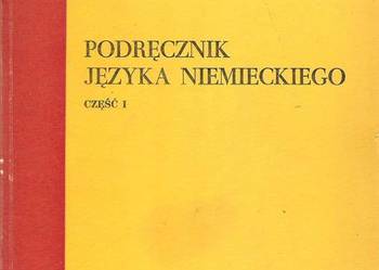 Podręcznik języka niemieckiego cz.I i II - Praca zbiorowa.