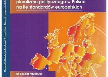 Instytucjonalne gwarancje zasady pluralizmu politycznego w P
