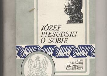 Józef Piłsudski o sobie