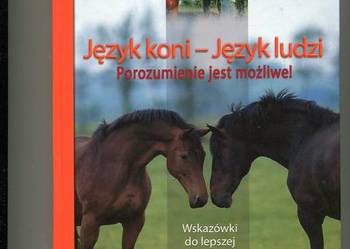 Język koni - Język ludzi Porozumienie jest możliwe