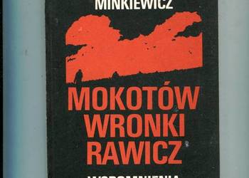 Mokotów Wronki Rawicz wspomnienia 1939-1954- Minkiewicz
