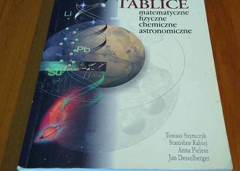 Tablice matematyczne, fizyczne, chemiczne, astronomiczne Pielesz Szymczyk