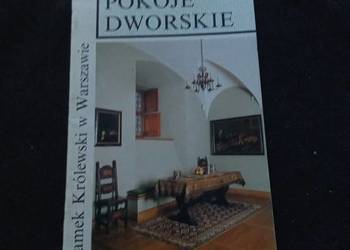 Zamek królewski w Warszawie pokoje dworskie