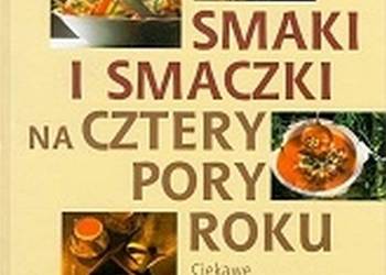 SMAKI I SMACZKI NA CZTERY PORY ROKU