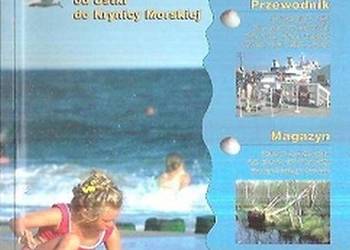 Wybrzeże Bałtyku od Ustki do Krynicy Morskiej - Przewodnik Wybrzeże Bałtyku od Ustki do Krynicy Morskiej - Przewodnik