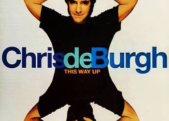 ⭐⭐⭐CD Nowy -Polecam Wspaniały Album CD CHRIS de BURGH This Way Up CD !