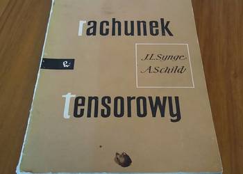 Rachunek tensorowy / J. L. Synge i A. Schild ;