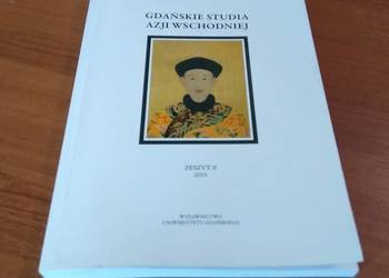 Gdańskie Studia Azji Wschodniej 2015 8 Prace dedykowane : Edward Kajdański