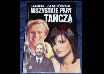 Wszystkie pary tańczą - Janina Zającówna