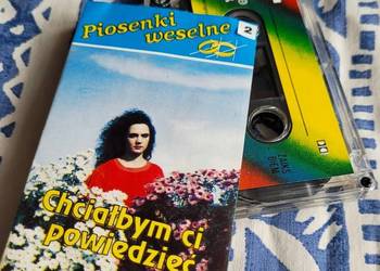 Piosenki weselne - Chciałbym Ci powiedzieć , kaseta magnetofonowa