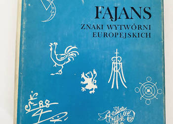 Fajans. Znaki wytwórni europejskich - Leon Chrościcki