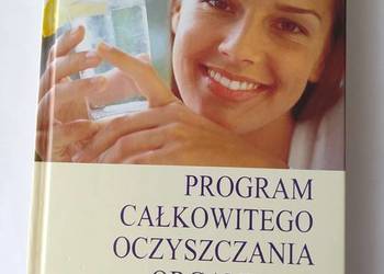 PROGRAM CAŁKOWITEGO OCZYSZCZANIA ORGANIZMU – Jane Scrivner